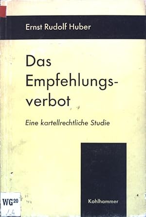 Bild des Verkufers fr Das Empfehlungssverbot: Eine kartellrechtliche Studie. zum Verkauf von books4less (Versandantiquariat Petra Gros GmbH & Co. KG)