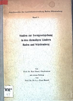 Imagen del vendedor de Studien zur Forstgesetzgebung in den ehemaligen Lndern Baden und Wrttemberg; Schriftenreihe der Landesforstverwaltung Baden-Wrttemberg, Band 5; a la venta por books4less (Versandantiquariat Petra Gros GmbH & Co. KG)