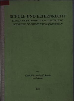 Image du vendeur pour Schule und Elternrecht. Staatliche Bildungsziele und elterliche Befugnisse im ffentlichen Schulwesen. Inaugural-Dissertation; mis en vente par books4less (Versandantiquariat Petra Gros GmbH & Co. KG)