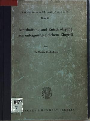 Immagine del venditore per Amtshaftung und Entschdigung aus enteignungsgleichem Eingriff. Schriften zum ffentlichen Recht Bd. 23; venduto da books4less (Versandantiquariat Petra Gros GmbH & Co. KG)