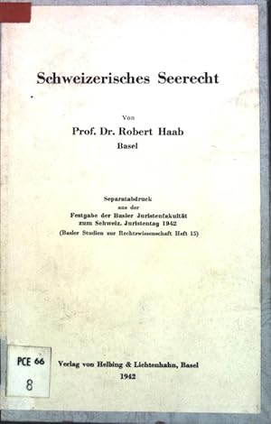 Bild des Verkufers fr Schweizerisches Seerecht; Separatabdruck aus der Festgabe der Basler Juristenfakultt zum Schweiz. Juristentag 1942; zum Verkauf von books4less (Versandantiquariat Petra Gros GmbH & Co. KG)