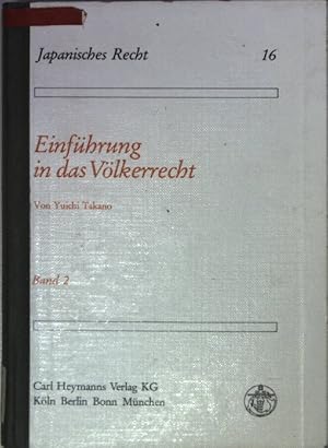 Bild des Verkufers fr Einfhrung in das Vlkerrecht: Band 2. Japanisches Recht Bd. 16; zum Verkauf von books4less (Versandantiquariat Petra Gros GmbH & Co. KG)