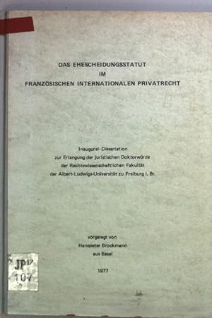 Das Ehescheidungsstatut im französischen internationalen Privatrecht. Inaugural-Dissertation;