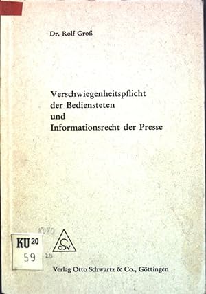 Seller image for Verschwiegenheitspflicht der Bediensteten und Informationsrecht der Presse; for sale by books4less (Versandantiquariat Petra Gros GmbH & Co. KG)