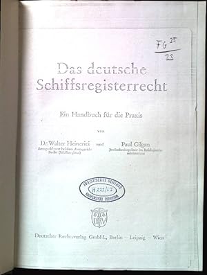 Das deutsche Schiffsregisterrecht. Ein Handbuch für die Praxis.