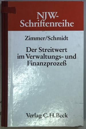 Der Streitwert im Verwaltungs- und Finanzprozess. Schriftenreihe der Neuen juristischen Wochensch...