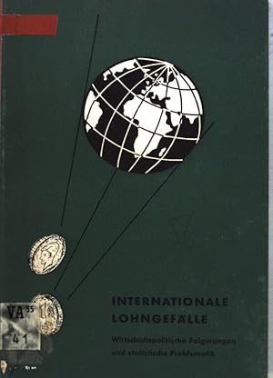 Seller image for Internationale Lohngeflle: Wirtschaftspolitische Folgerungen und statistische Problematik. (SIGNIERTES EXEMPLAR); for sale by books4less (Versandantiquariat Petra Gros GmbH & Co. KG)