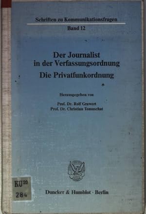 Seller image for Der Journalist in der Verfassungsordnung Schriften zu Kommunikationsfragen ; Bd. 12 for sale by books4less (Versandantiquariat Petra Gros GmbH & Co. KG)