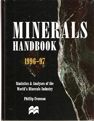 Imagen del vendedor de Minerals Handbook 1996-97 : Statistics and Analyses of the World's Minerals Industry. a la venta por City Basement Books