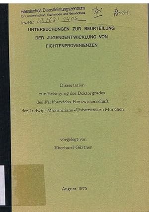 Untersuchungen zur Beurteilung der Jugendentwicklung von Fichtenprovenienzen. Dissertation.