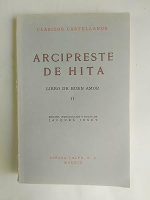 LIBRO DE BUEN AMOR II. Edición, Introducción y Notas De Jacques Joset.