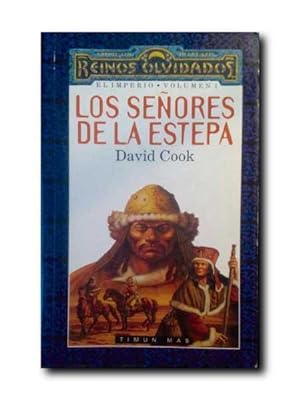LOS SEÑORES DE LA ESTEPA. Reinos Olvidados. El Imperio, Volumen 1.