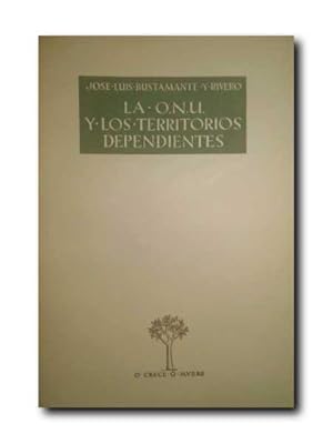 Imagen del vendedor de LA O.N.U. Y LOS TERRITORIOS DEPENDIENTES. a la venta por LIBRERIA CLIO