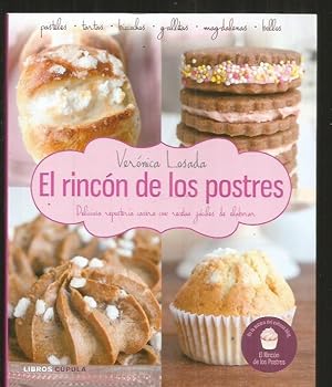 RINCON DE LOS POSTRES - EL. DELICIOSA REPOSTERIA CASERA CON RECETAS FACILES DE ELABORAR