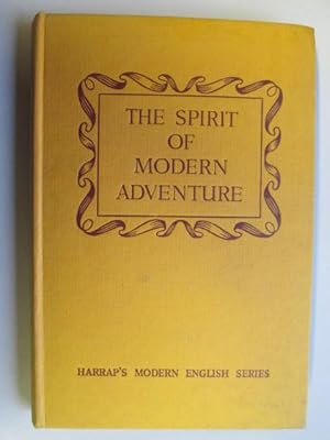 Immagine del venditore per The spirit of modern adventure exciting exploits of modern adventurers venduto da Goldstone Rare Books