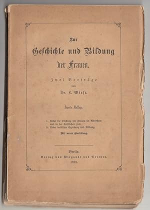 Zur Geschichte und Bildung der Frauen. Zwei Vorträge. 2. Auflage.