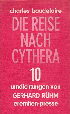 Die Reise nach Cythera. 10 Umdichtungen von Gerhard Rühm.