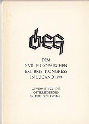 Ö[sterreichische] E[xlibris] G[esellschaft] dem XVII. Europäischen Exlibris-Kongress in Lugano 1978.