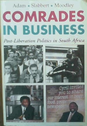 Bild des Verkufers fr Comrades in Business: Post-Liberation Politics in South Africa zum Verkauf von Chapter 1
