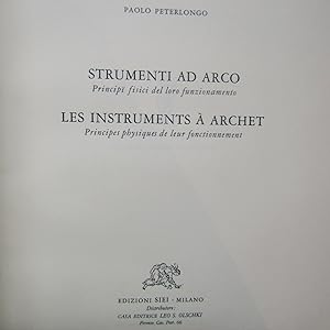 Immagine del venditore per Strumenti ad arco / Les Instruments  Archet Principi fisici del loro funzionamento / Principes physiques de leur fonctionnement venduto da Antonio Pennasilico