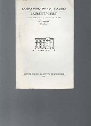 Fondation de Lourmarin Laurent - compte rendu d'activité de l'exercice
