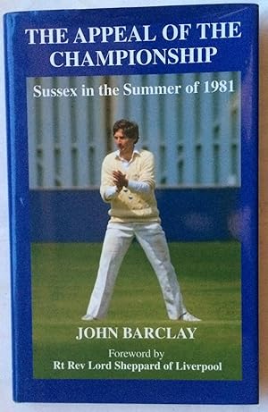 Appeal of the Championship : Sussex in the Summer of 1981