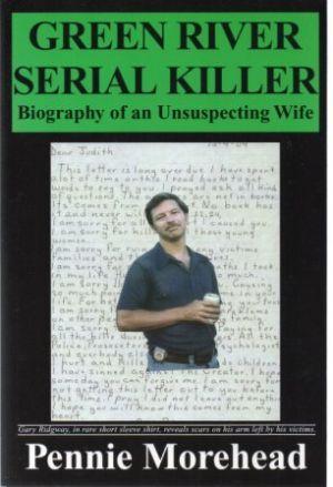GREEN RIVER SERIAL KILLER Biography of an Unsuspecting Wife