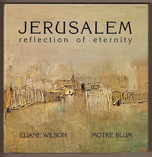 Seller image for Jerusalem: Reflection of Eternity. for sale by Antiquariat Neue Kritik