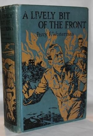 Seller image for A Lively Bit of the Front. A Tale of the New Zealand Rifles on the Western Front for sale by H4o Books