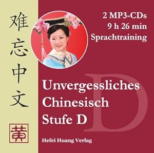 Bild des Verkufers fr Unvergessliches Chinesisch, Stufe D. Sprachtraining zum Verkauf von AHA-BUCH GmbH