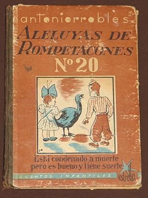 Aleluyas De Rompetacones Nº. 20. Está Condenado A Muerte Pero Es Bueno Y Tiene Suerte