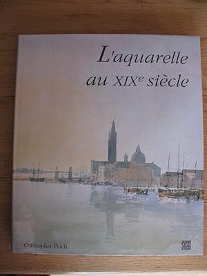 L'aquarelle au XIXe siècle