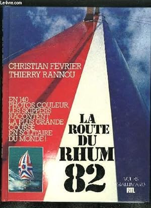 Bild des Verkufers fr LA ROUTE DU RHUM 82 . zum Verkauf von Le-Livre