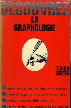 Seller image for DECOUVREZ LA GRAPHOLOGIE CONNAITRE ET INTERPRETER LES ECRITURES. for sale by Le-Livre