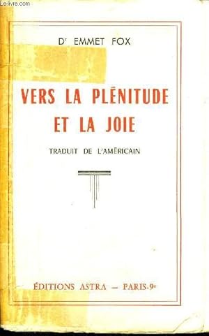 Seller image for VERS LA PLENITUDE ET LA JOIE. for sale by Le-Livre