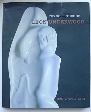 Seller image for The Sculpture of Leon Underwood. for sale by Roe and Moore