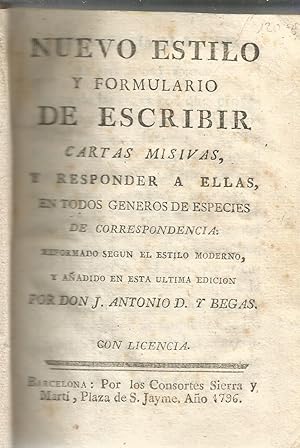 Imagen del vendedor de Nuevo estilo y formulario de escribir cartas misivas, y reponder a ellas, en todos generos de especies de correspondencia a la venta por Libreria Sanchez