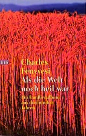 Seller image for Als die Welt noch heil war for sale by ANTIQUARIAT Franke BRUDDENBOOKS