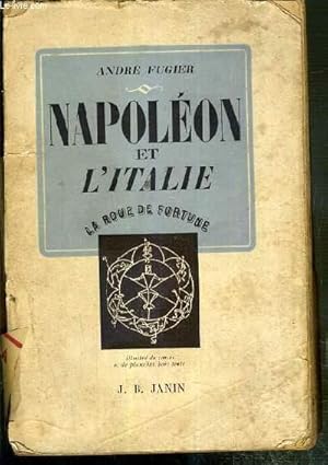 Imagen del vendedor de NAPOLEON ET L'ITALIE / COLLECTION LA ROUE DE FORTUNE a la venta por Le-Livre