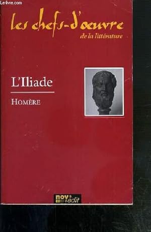 Seller image for L'ILIADE - LES CHEFS-D'OEUVRE DE LA LITTERATURE for sale by Le-Livre