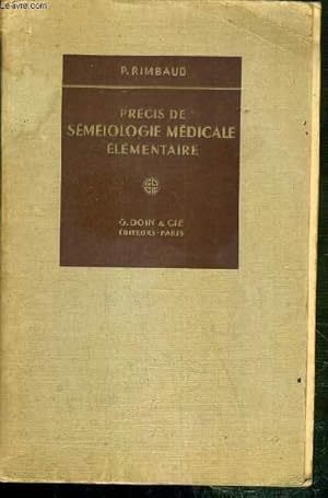 Seller image for PRECIS DE SEMEIOLOGIE MEDICALE ELEMENTAIRE for sale by Le-Livre