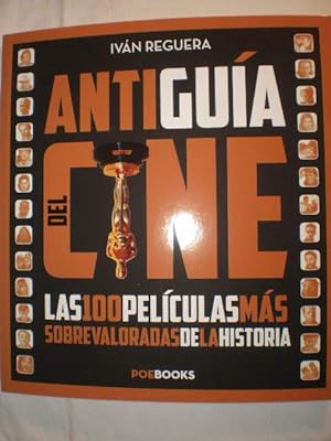 Image du vendeur pour Antigua del cine. Las 100 pelculas ms sobrevaloradas de la historia mis en vente par Librera Antonio Azorn