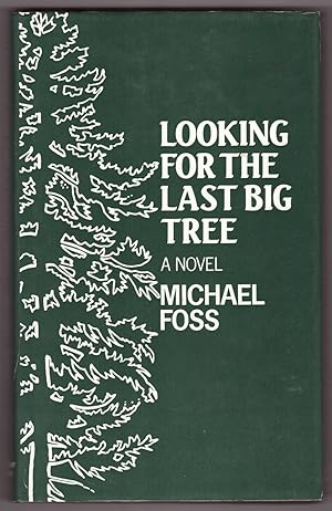 Imagen del vendedor de Looking for the Last Big Tree a la venta por Ainsworth Books ( IOBA)