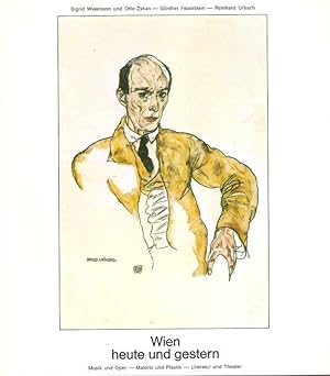 Immagine del venditore per Wien - heute und gestern. 2 Bde. zus.: Musik und Oper, Malerei und Plastik, Literatur und Theater. + Gnther Feuerstein: Wien heute und gestern. Architektur, Stadtbild, Umraum. 71.S., mit Abb. venduto da Brbel Hoffmann