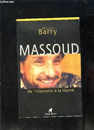 Seller image for MASSOUD- DE L ISLAMISME A LA LIBERTE for sale by Le-Livre