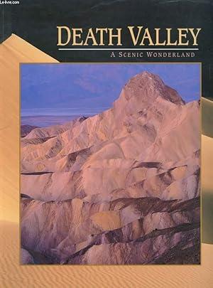 Imagen del vendedor de DEATH VALLEY, A SCENIC WONDERLAND a la venta por Le-Livre