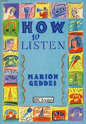 Immagine del venditore per HOW TO LISTEN, AN INTERMEDIATE COURSE IN LISTENING SKILLS venduto da Le-Livre