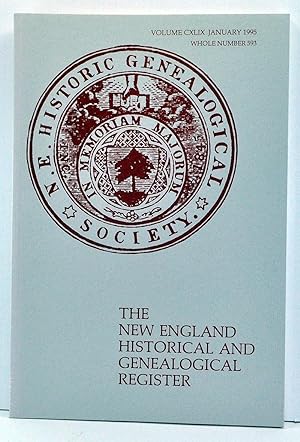Bild des Verkufers fr The New England Historical and Genealogical Register, Volume 149, Whole Number 593 (January 1995) zum Verkauf von Cat's Cradle Books