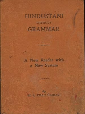 Seller image for HINDUSTANI WITHOUT GRAMMAR A New Reader with a New System for Beginners Only for sale by The Avocado Pit