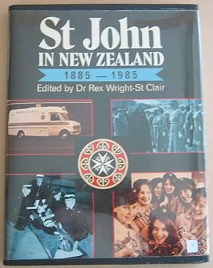 Imagen del vendedor de St John in New Zealand A History of the Most Venerable Order a la venta por Mainly Fiction